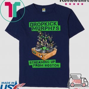 Dropkick Murphys Streaming Up From Boston 2020 Tee Shirts