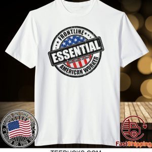 Essential worker Tee Shirt