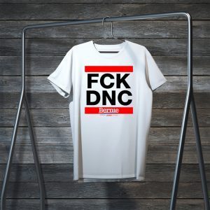 Fuck the DNC Bernie 2020 Presidential Democrat Sanders Tee Shirts