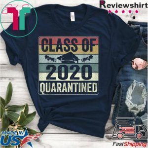 Funny Class Of 2020 Graduating Class In Quarantine Vintage Tee Shirts