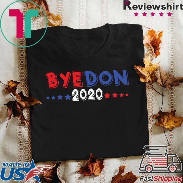 Funny Joe Biden - Bye Don Anti Trump Joe Biden 2020 Tee Shirts