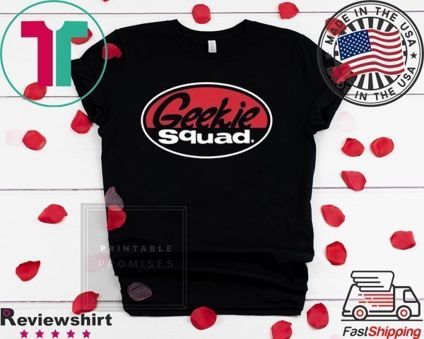 Geekie Squad Tee Shirts