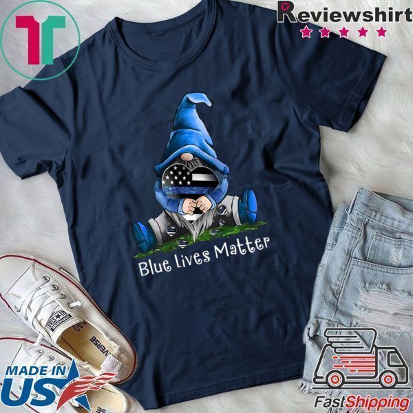 Gnomes blue lives matter Tee Shirts