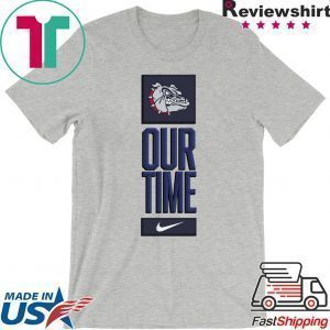 Gonzaga Bulldogs Our Time Tee Shirts