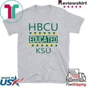 HBCU Educated KSU Tee Shirts