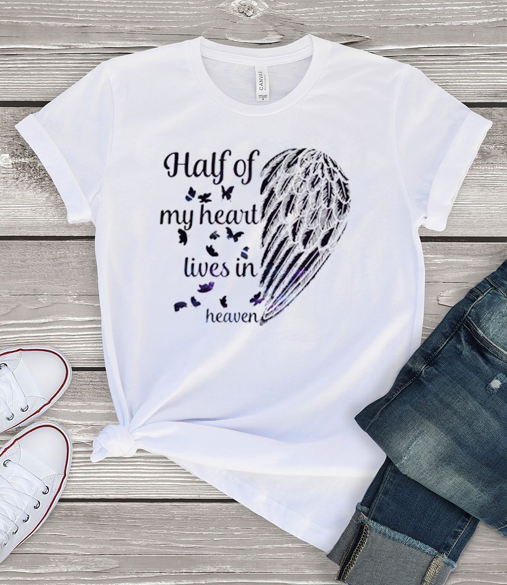 Half Of My Heart Lives In Heaven Tee Shirts