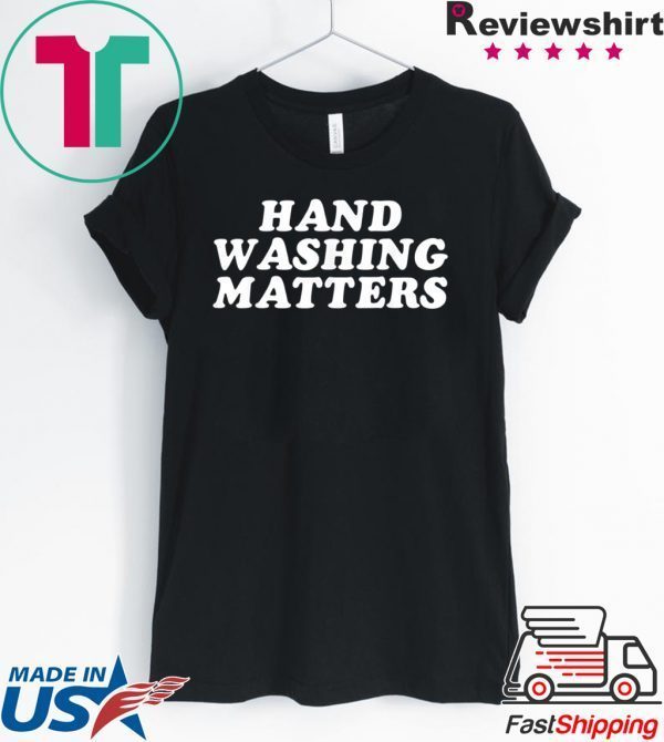 Hand Washing Matters Wash Your Hands Hygiene Tee Shirts