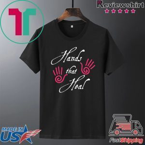 Hands That Heal Tee Shirts