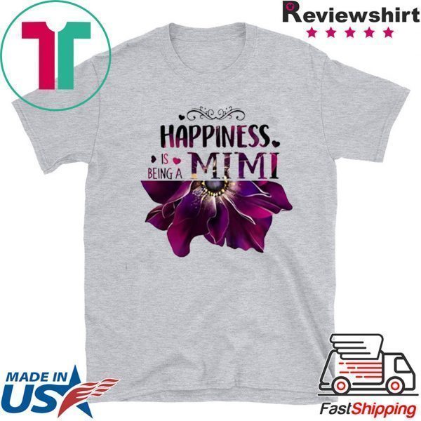 Happiness Is Being Mimi Tee Shirts