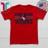 Hard Work Works, Roughnecks Tee Shirts