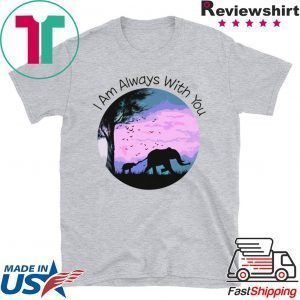 I Am Always With You Tee Shirts