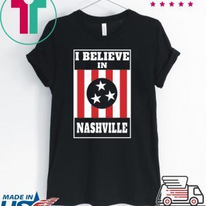 I Believe In Nashville Apparel Tee Shirts