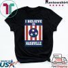 I Believe In Nashville - Nashville Forever Strong Tee Shirts