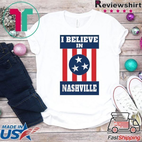I Believe In Nashville Women's T-Shirts