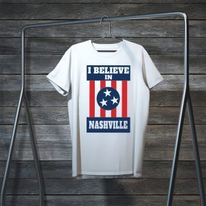 I Believe in Nashville Women's T-Shirt