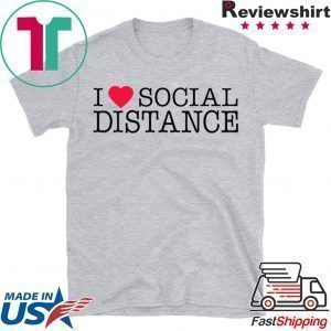 I Love Social Distance Women's T-Shirt