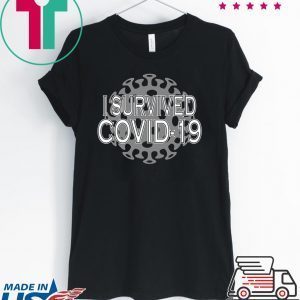 I Survived COVID-19 Funny CoronaVirus Tee Shirts