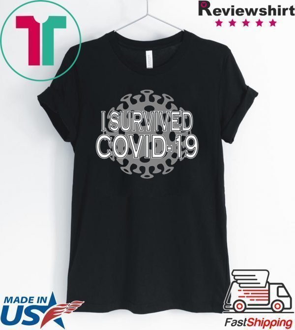 I Survived COVID-19 Funny CoronaVirus Tee Shirts