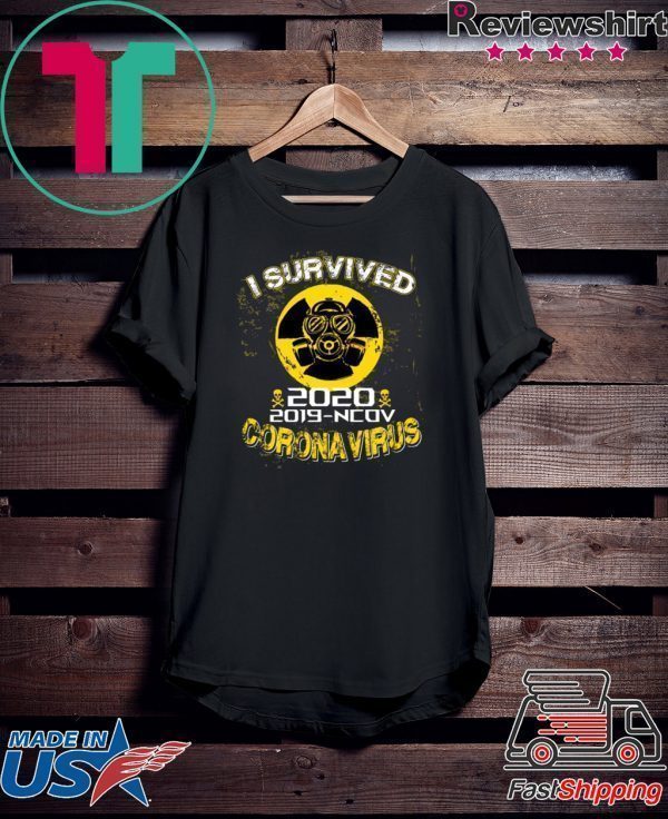 I Survived Corona Virus 2019-ncov 2020 Tee Shirts