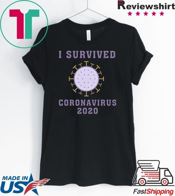 I Survived Coronavirus 2020 Funny Nurses Favorite Tee Shirt