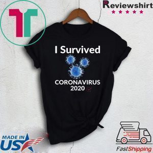 I Survived Coronavirus 2020 Graphic Tee Shirts