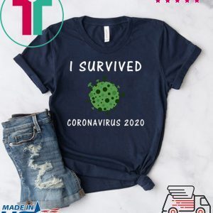 I Survived Coronavirus 2020 Meme Tee Shirts