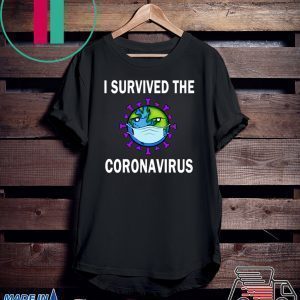 I survived The Coronavirus 2020 Tee Shirts