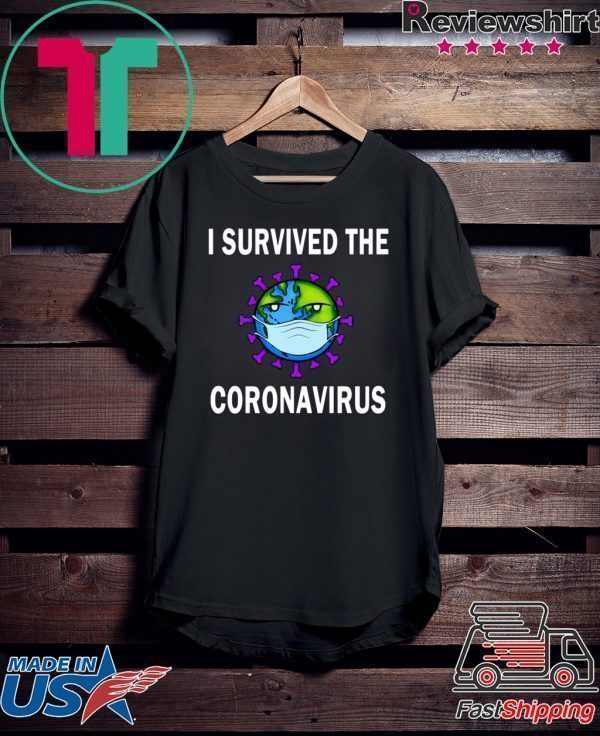 I survived The Coronavirus 2020 Tee Shirts