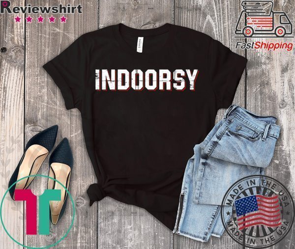 Indoorsy Tee Shirts