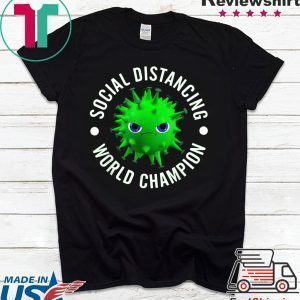 Introvert Virus Social Distancing World Champion original T-Shirt