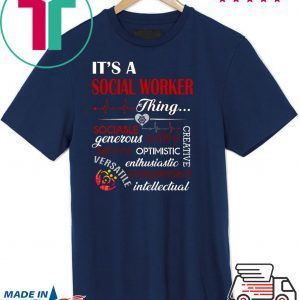 It’s A Social Worker Thing Sociable Generous Witty Savvy Optimistic Enthusiastic Independent Intellectual Tee Shirts