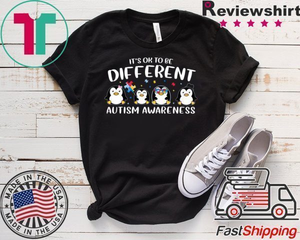 It’s OK To Be Different Cute Penguin World Autism Awareness Tee Shirts