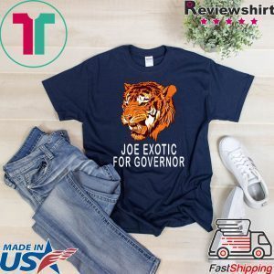 JOE EXOTIC FOR GOVERNOR T-Shirt