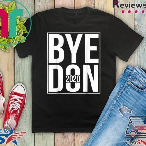 Joe Biden 2020 American Election Bye Don Tee Shirts