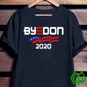 Joe Biden For President 2020 Political Parody ByeDon Tee Shirts