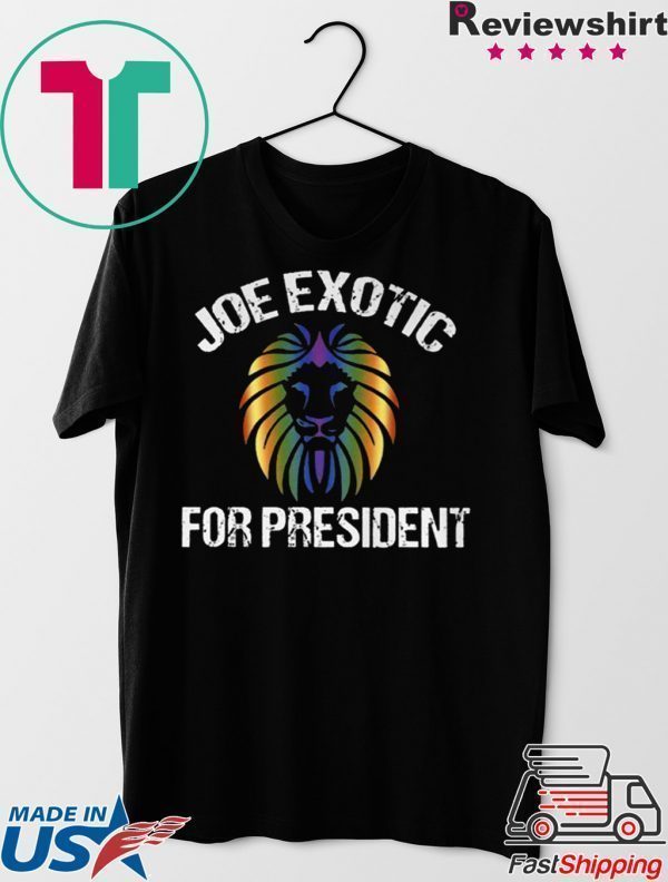 Joe Exotic For President T-Shirt – Joe Exotic For Governor Shirt T-Shirt