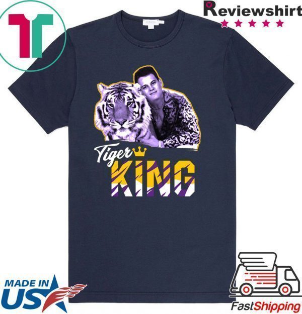 Joe Exotic Joe Burrow Tigers King Tee Shirts