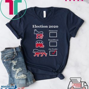 Joe Exotic for President Eletion 2020 Tee Shirts