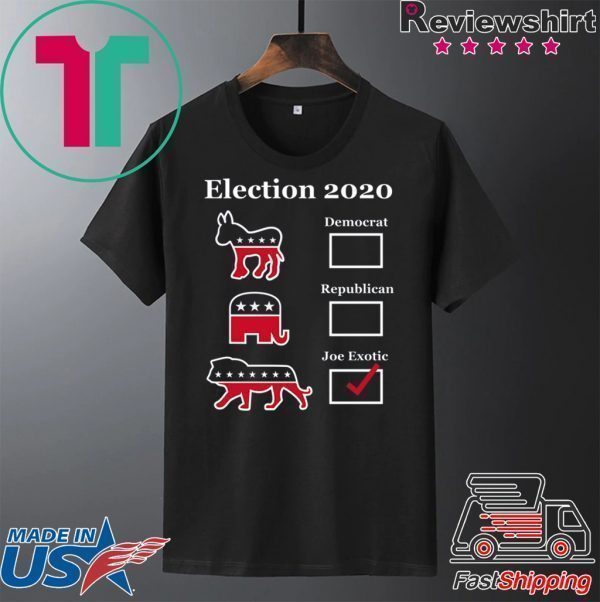 Joe Exotic for President Eletion 2020 Limited T-Shirts