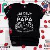 J’ai Deux Titres Papa Et Beau-Papa Et J’assure Sur Les Deux Tee Shirts