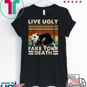 Live Ugly Fake Your Death Opossum Ugly Cat Scary Vintage Tee Shirts