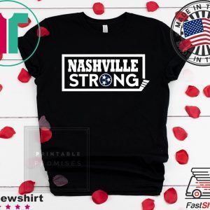 NASHVILLE STRONG 2020 - Believe in Nashville Tee Shirt