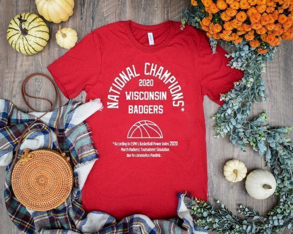 NATIONAL CHAMPIONSHIP WISCONSIN BADGERS 2020 TEE SHIRTS