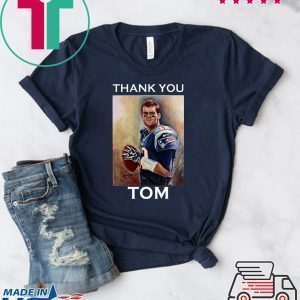 NEW ENGLAND PATRIOTS THANK YOU TOM BRADY TEE SHIRTS