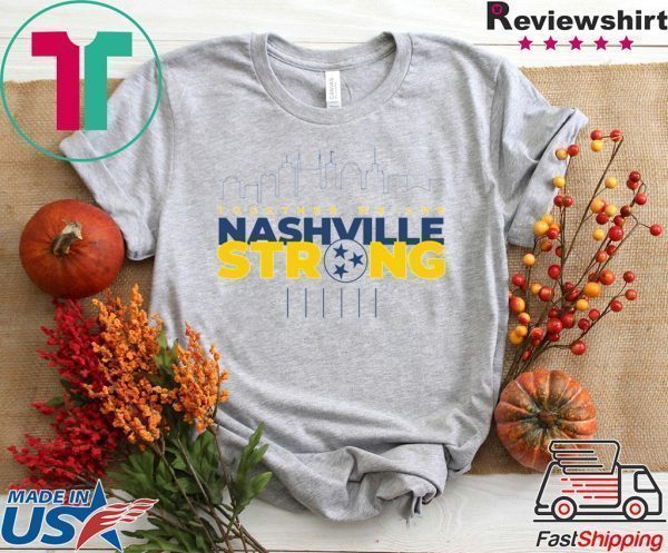 Nashville Strong Tee Shirts