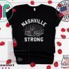 Nashville Strong Shirt Nashville Tornado Tee Shirts