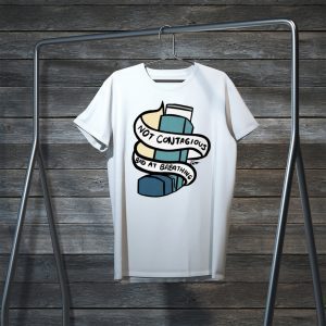 Not Contagious Bad At Breathing Tee Shirts