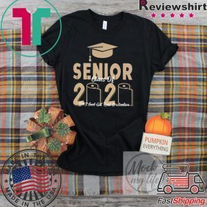 Official Senior Class Of 2020 shit just real graduation Tee Shirts