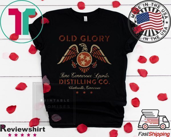 Old Glory Distillery Shirt Clarksville Tennessee Tee Shirts