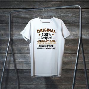 Original 100% Certified January Girl Leopard Birthday Month Tee Shirts